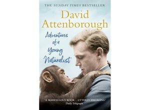 9781473664968 - The Sunday Times Bestseller   Adventures of a Young Naturalist - David Attenborough Kartoniert (TB)