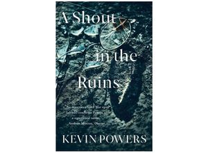 9781473667815 - Kevin Powers - GEBRAUCHT A Shout in the Ruins - Preis vom 08072023 043606 h