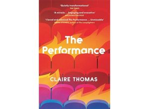 9781474617000 - The Performance - Claire Thomas Kartoniert (TB)