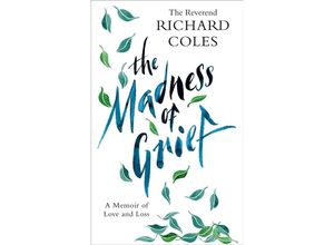 9781474619622 - The Madness of Grief - Richard Coles Gebunden