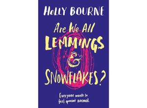 9781474933612 - Are We All Lemmings and Snowflakes? - Holly Bourne Kartoniert (TB)