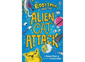 9781474953788 - Eddy Stone   Eddy Stone and the Alien Cat Attack - Simon Cherry Kartoniert (TB)