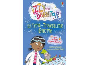 9781474999793 - Izzy the Inventor and the Time Travelling Gnome - Zanna Davidson Kartoniert (TB)