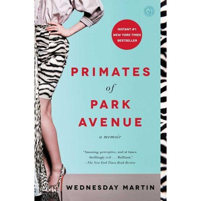 9781476762715 - Primates of Park Avenue - Wednesday Martin Kartoniert (TB)