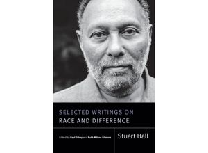 9781478011668 - Selected Writings on Race and Difference - Stuart Hall Paul Gilroy Ruth Wilson Gilmore Kartoniert (TB)