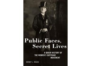 9781479830947 - Public Faces Secret Lives - Wendy L Rouse Kartoniert (TB)