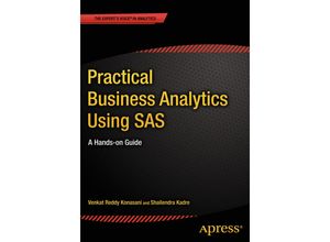 9781484200445 - Practical Business Analytics Using SAS - Shailendra Kadre Venkat Reddy Konasani Kartoniert (TB)