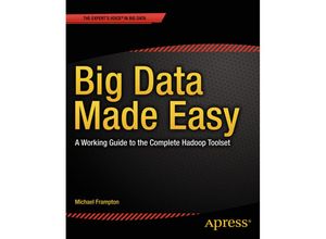 9781484200957 - Big Data Made Easy - Michael Frampton Kartoniert (TB)