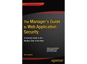 9781484201497 - The Managers Guide to Web Application Security - Ron Lepofsky Kartoniert (TB)