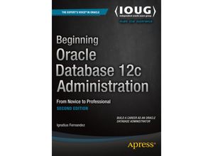 9781484201947 - Beginning Oracle Database 12c Administration - Ignatius Fernandez Kartoniert (TB)