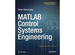 9781484202906 - MATLAB Control Systems Engineering - Cesar Lopez Kartoniert (TB)