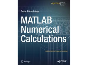 9781484203477 - MATLAB Numerical Calculations - Cesar Lopez Kartoniert (TB)