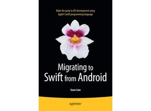 9781484204375 - Migrating to Swift from Android - Sean Liao Kartoniert (TB)