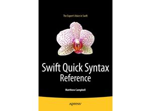 9781484204405 - Swift Quick Syntax Reference - Matthew Campbell Kartoniert (TB)