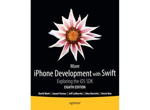 9781484204498 - More iPhone Development with Swift - Alex Horovitz Kevin Kim David Mark Jeff LaMarche Jayant Varma Kartoniert (TB)