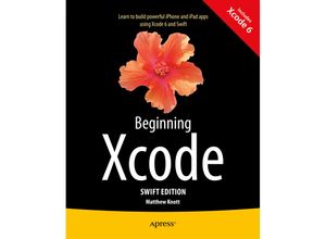 9781484205396 - Beginning Xcode Swift Edition - Matthew Knott Kartoniert (TB)