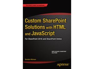 9781484205457 - Custom SharePoint Solutions with HTML and JavaScript - Brandon Atkinson Kartoniert (TB)