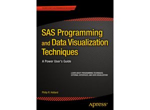 9781484205693 - SAS Programming and Data Visualization Techniques - Philip R Holland Kartoniert (TB)