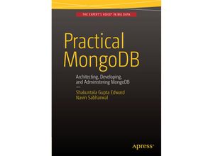 9781484206485 - Practical MongoDB - Shakuntala Gupta Edward Navin Sabharwal Kartoniert (TB)