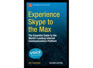 9781484206577 - Experience Skype to the Max - James Courtney Kartoniert (TB)