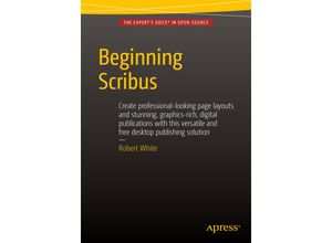 9781484207239 - Beginning Scribus - Robert White Kartoniert (TB)