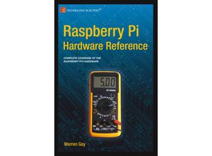 9781484208007 - Raspberry Pi Hardware Reference - Warren Gay Kartoniert (TB)