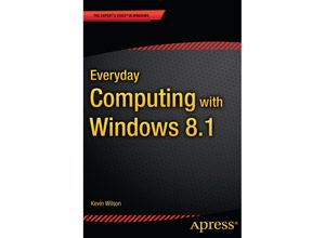 9781484208069 - Everyday Computing with Windows 81 - Kevin Wilson Kartoniert (TB)