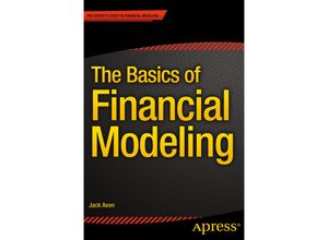 9781484208724 - The Basics of Financial Modeling - Jack Avon Kartoniert (TB)