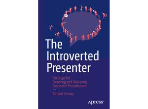 9781484210895 - The Introverted Presenter - Richard Tierney Kartoniert (TB)