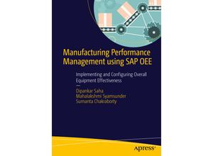 9781484211519 - Manufacturing Performance Management using SAP OEE - Dipankar Saha Mahalakshmi Syamsunder Sumanta Chakraborty Kartoniert (TB)