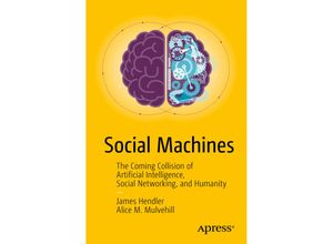 9781484211571 - Social Machines and The New Future - James Hendler Alice M Mulvehill Kartoniert (TB)