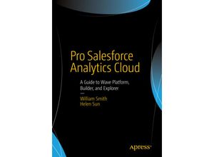 9781484212042 - Pro Salesforce Analytics Cloud - William Smith Helen Sun Pat Fischer Kartoniert (TB)