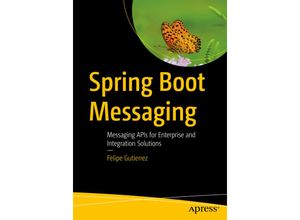 9781484212257 - Spring Boot Messaging - Felipe Gutierrez Kartoniert (TB)