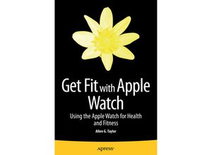 9781484212820 - Get Fit with Apple Watch - Allen Taylor Kartoniert (TB)