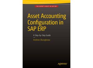 9781484213667 - Asset Accounting Configuration in SAP ERP - Andrew Okungbowa Kartoniert (TB)