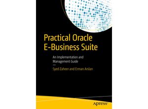 9781484214237 - Practical Oracle E-Business Suite - Syed Zaheer Erman Arslan Kartoniert (TB)