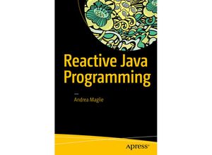 9781484214299 - Reactive Java Programming - Andrea Maglie Kartoniert (TB)