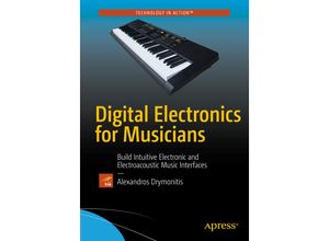 9781484215845 - Digital Electronics for Musicians - Alexandros Drymonitis Kartoniert (TB)