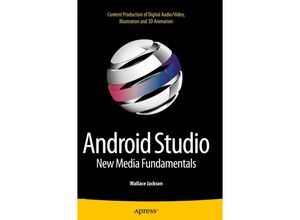 9781484216408 - Android Studio New Media Fundamentals - Wallace Jackson Kartoniert (TB)