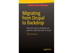 9781484217597 - Migrating from Drupal to Backdrop - Todd Tomlinson Kartoniert (TB)