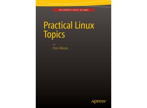 9781484217719 - Practical Linux Topics - Chris Binnie Kartoniert (TB)