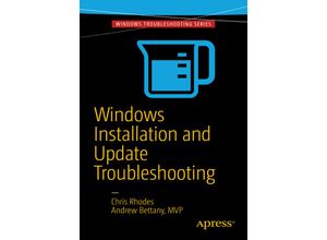 9781484218266 - Windows Installation and Update Troubleshooting - Chris Rhodes Andrew Bettany Kartoniert (TB)