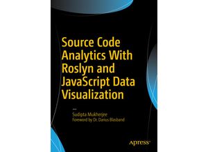 9781484219249 - Source Code Analytics With Roslyn and JavaScript Data Visualization - Sudipta Mukherjee Kartoniert (TB)