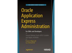 9781484219577 - Oracle Application Express Administration - Francis Mignault Luc Demanche Kartoniert (TB)