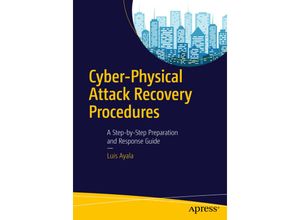 9781484220641 - Cyber-Physical Attack Recovery Procedures - Luis Ayala Kartoniert (TB)