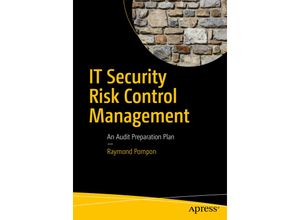 9781484221396 - IT Security Risk Control Management - Raymond Pompon Kartoniert (TB)