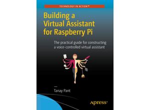 9781484221662 - Building a Virtual Assistant for Raspberry Pi - Tanay Pant Kartoniert (TB)