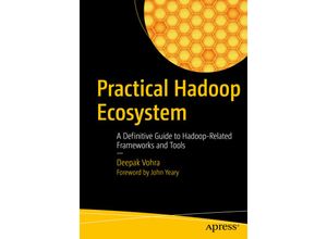 9781484221983 - Practical Hadoop Ecosystem - Deepak Vohra Kartoniert (TB)