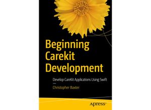 9781484222256 - Beginning CareKit Development - Christopher Robert Baxter Kartoniert (TB)