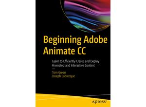 9781484223758 - Beginning Adobe Animate CC - Tom Green Joseph Labrecque Kartoniert (TB)